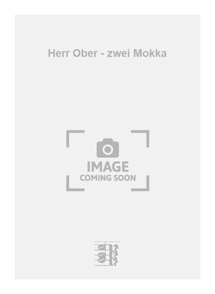 Herr Ober - zwei Mokka